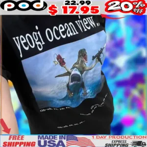 Yeogi Ocean View Oh Ah, Ya, Ya, Ya Shirt