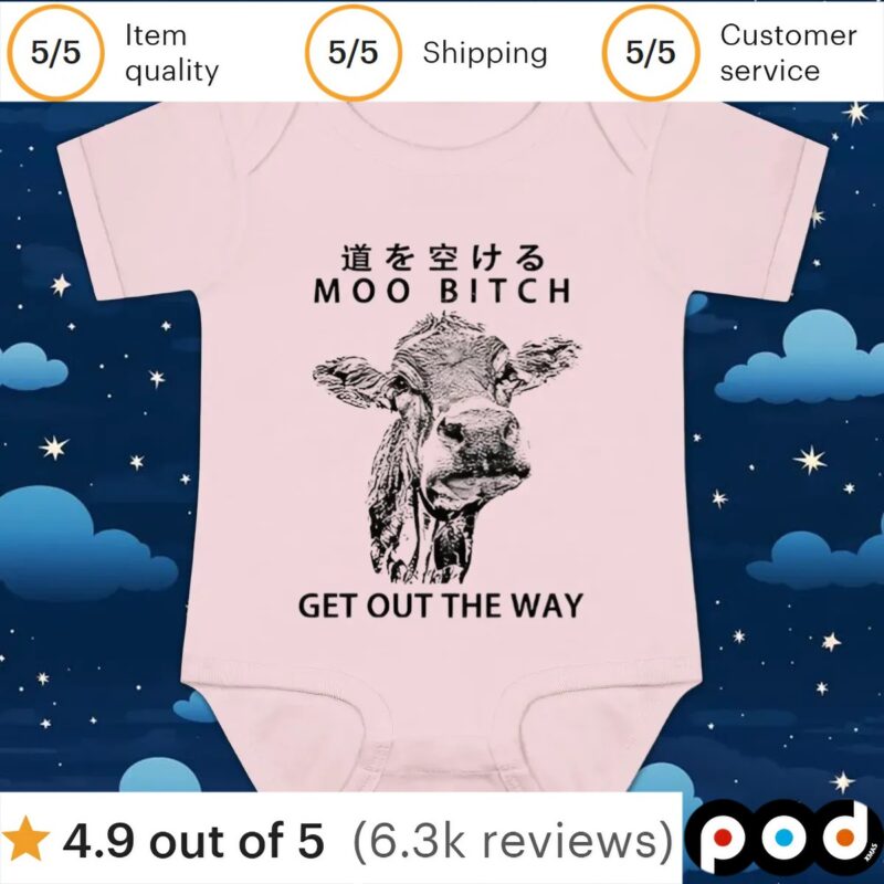 Cow moo bitch get out the way t shirt