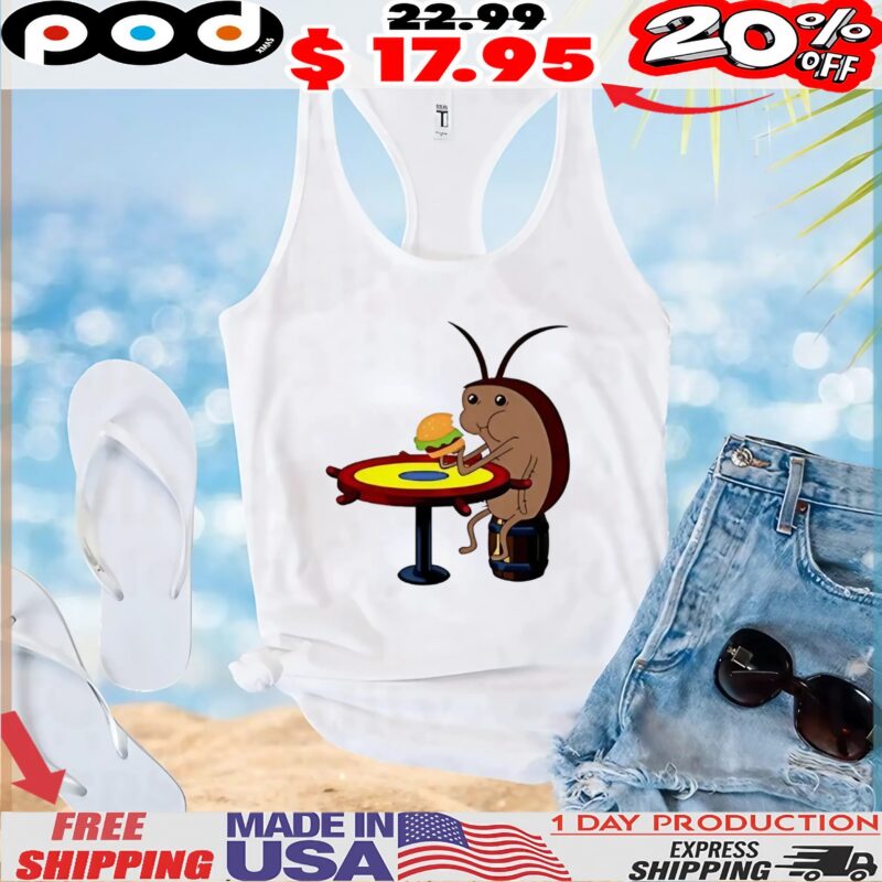 Cockroach eating bugger krabby patty t shirt