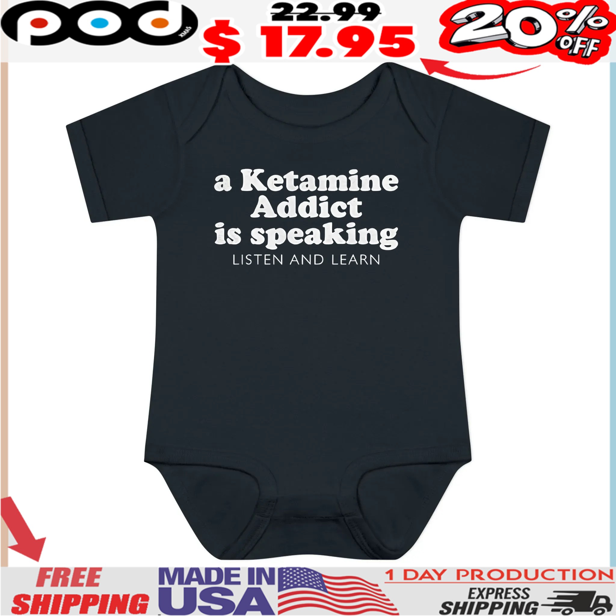 A Ketamine Addict Is Speaking Listen And Learn T Shirt