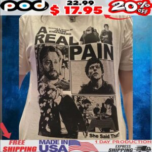 A Real Pain Directed And Written By Jesse Eisenberg She Said That T Shirt