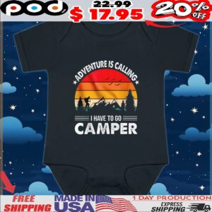 Adventure is calling I have to go camper vintage t shirt