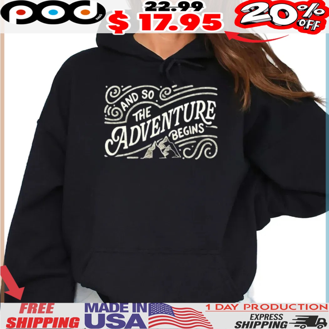 And so The Adventure begins vintage shirt