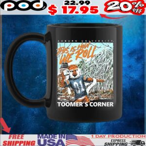 Auburn Tigers this is how we roll toomer’s corner mascot t shirt