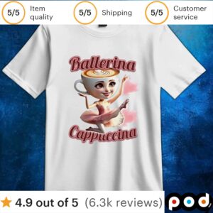 Ballerina Cappuccina t shirt