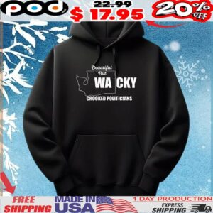Beautiful but WACKY crooked politicians map T Shirt
