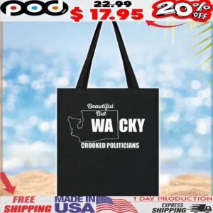 Beautiful but WACKY crooked politicians map T Shirt