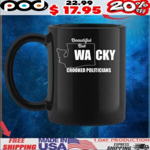 Beautiful but WACKY crooked politicians map T Shirt