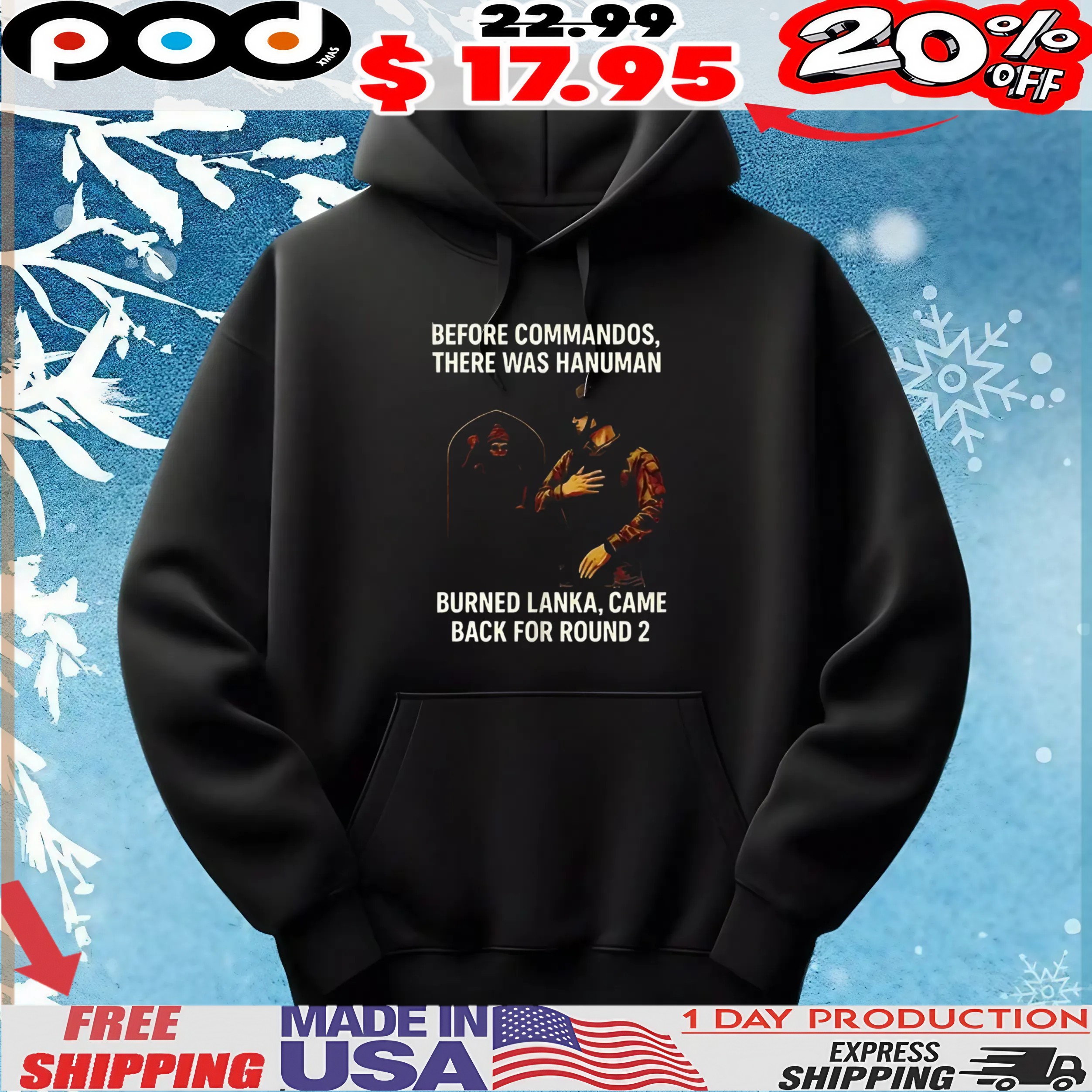 Before commandos there was hanuman burned lanka came back for round 2 t shirt