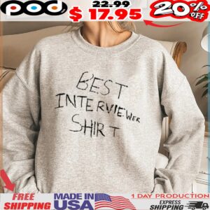 Best interviewer shirt