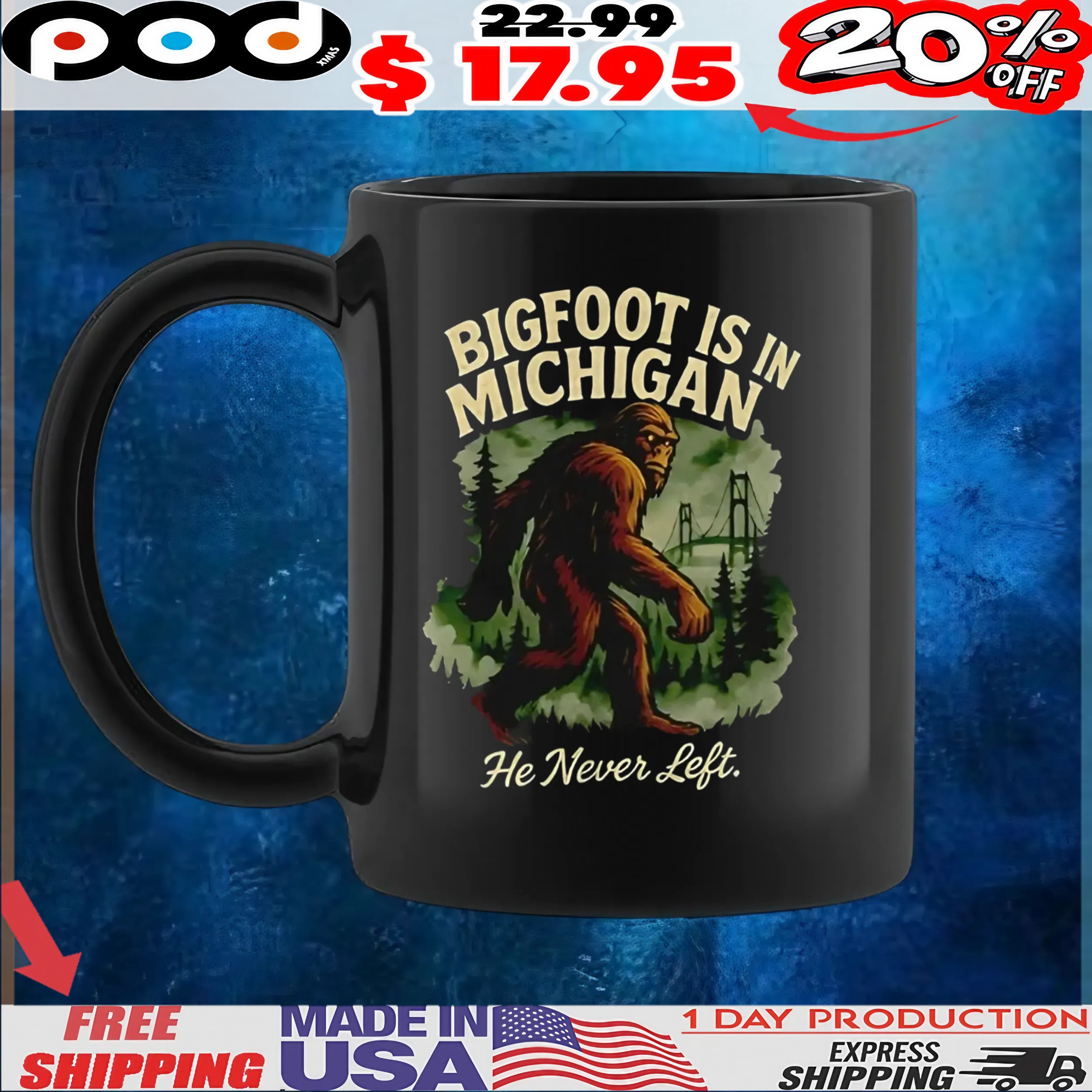 Bigfoot is in Michigan he never left t shirt