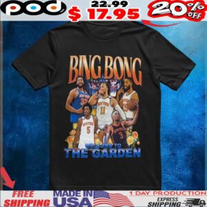 Bong Bong Welcome To The Garden New York Knicks Nba T Shirt