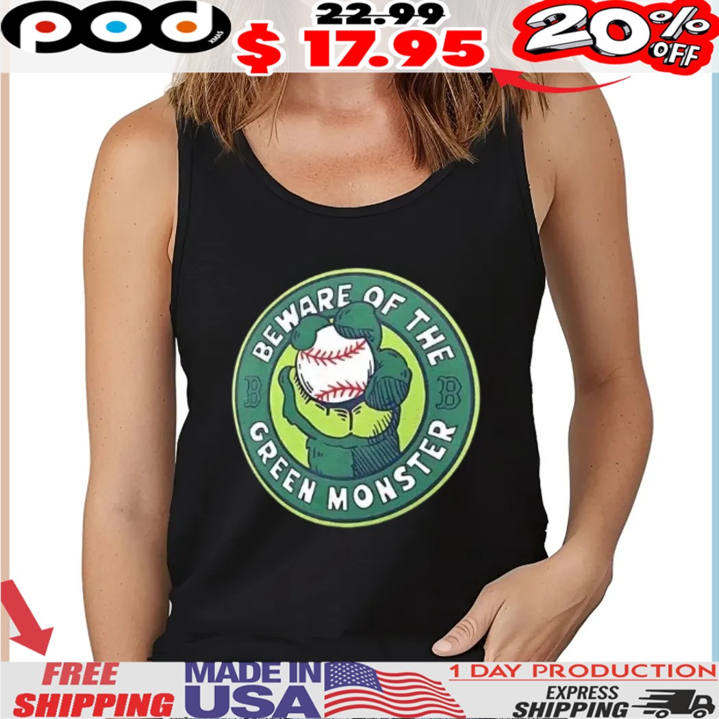 Boston Red Sox beware of the green monster hometown vintage logo shirt Boston Red Sox beware of the green monster hometown vintage logo shirt