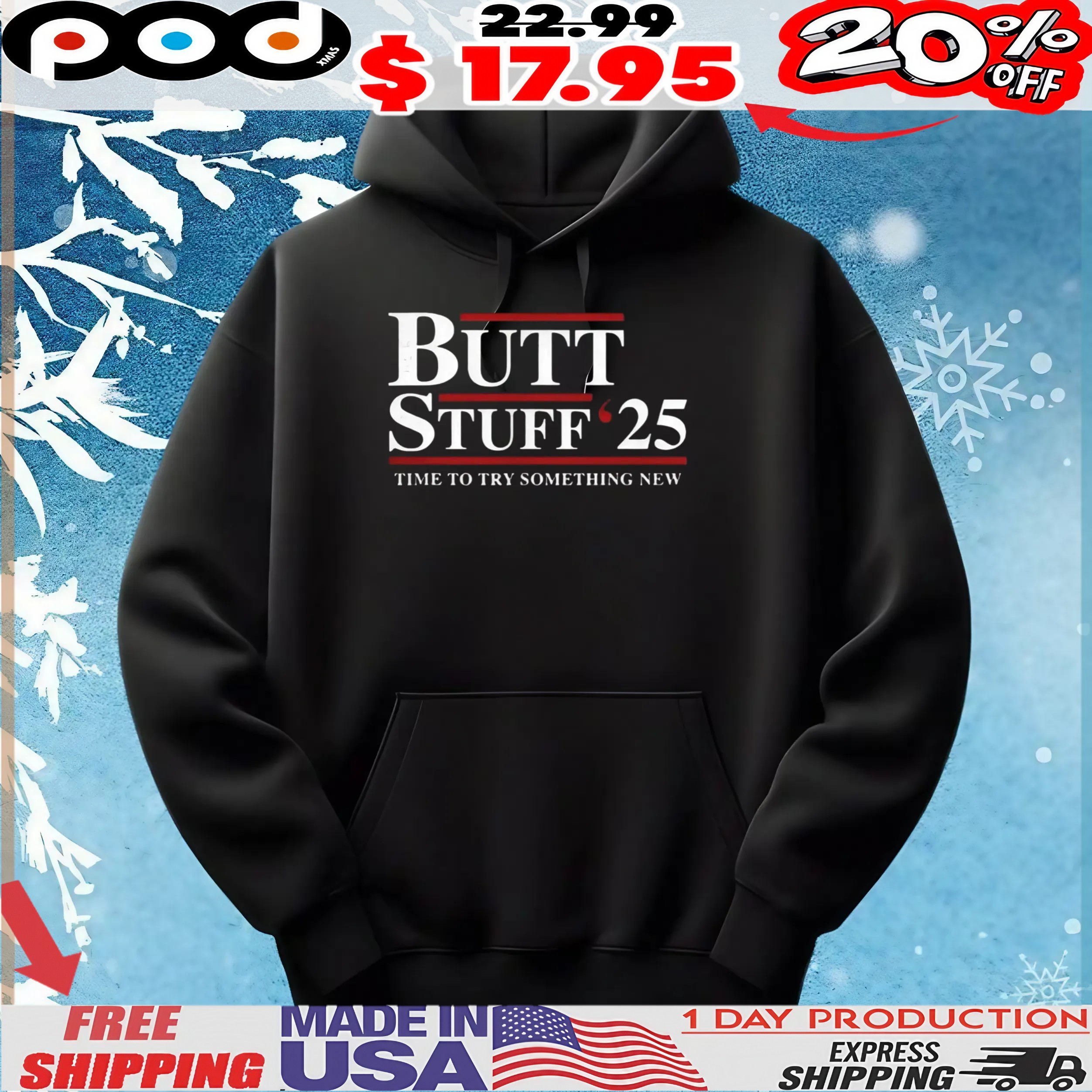 Butt Stuff 2025 time to try something new t shirt Butt Stuff 2025 time to try something new t shirt