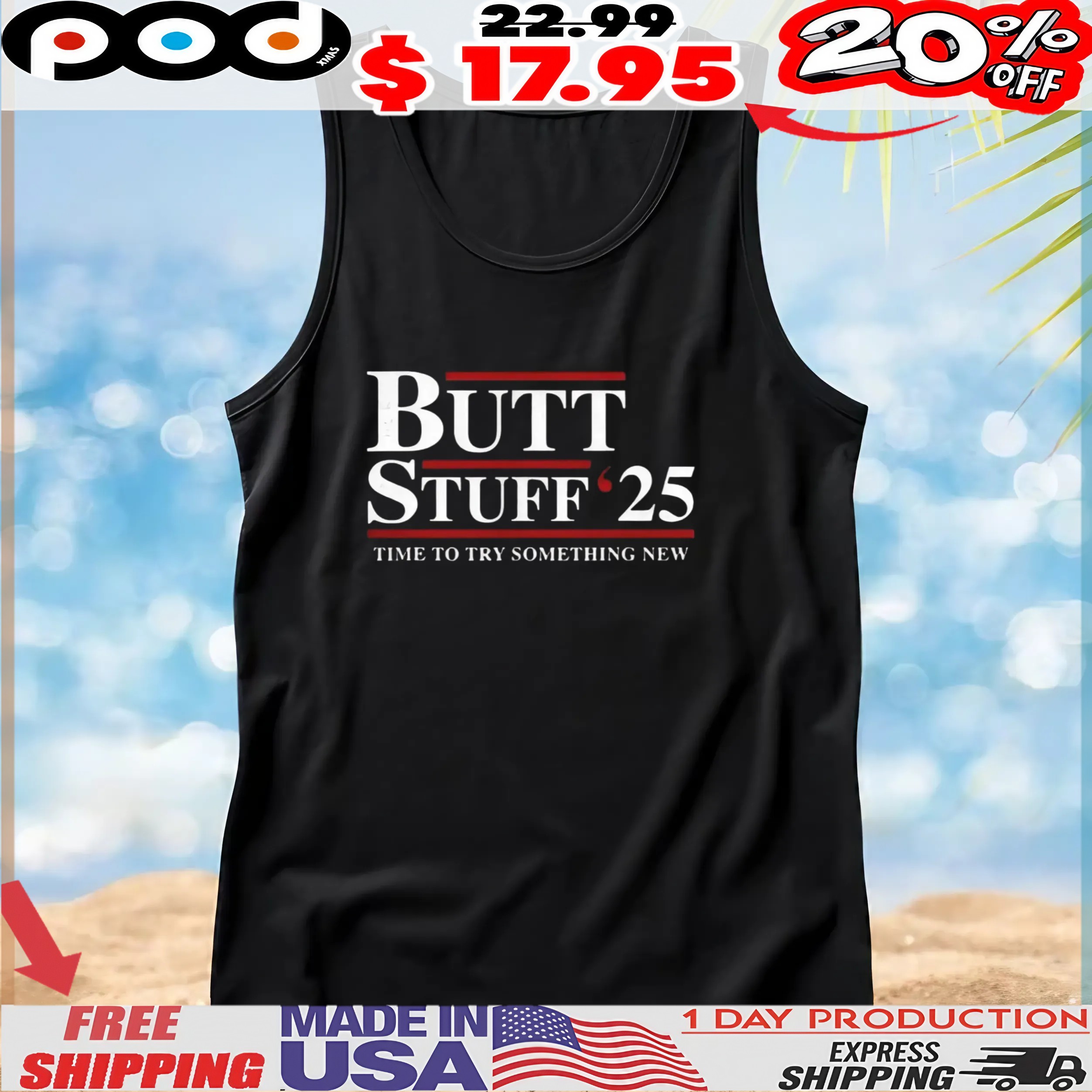 Butt Stuff 2025 time to try something new t shirt Butt Stuff 2025 time to try something new t shirt