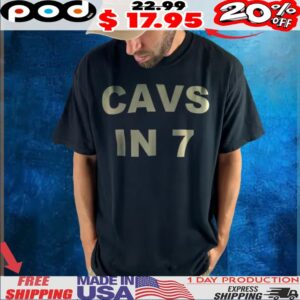 CAVS IN 7 shirt