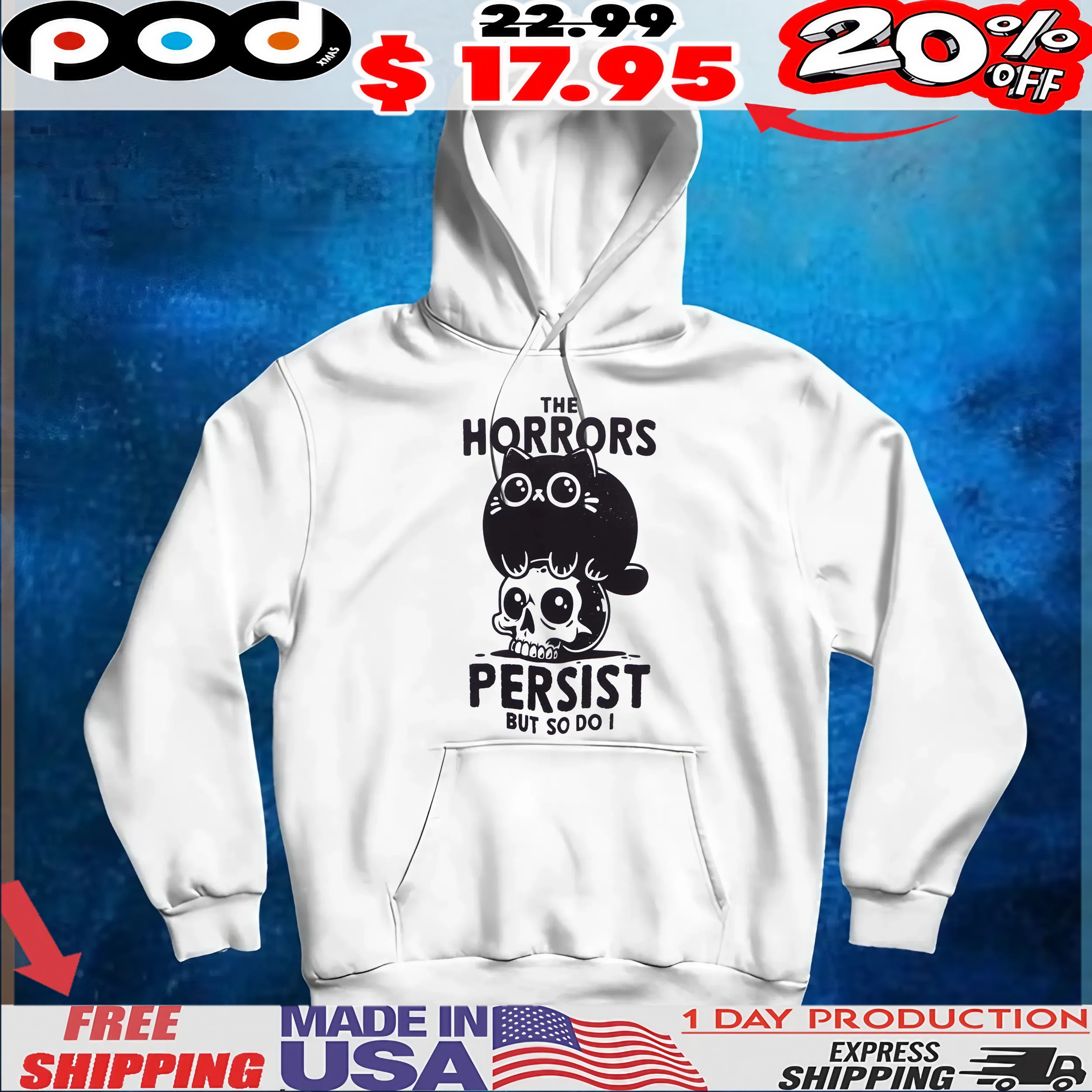Cat The Horrors Persist But So Do I T Shirt
