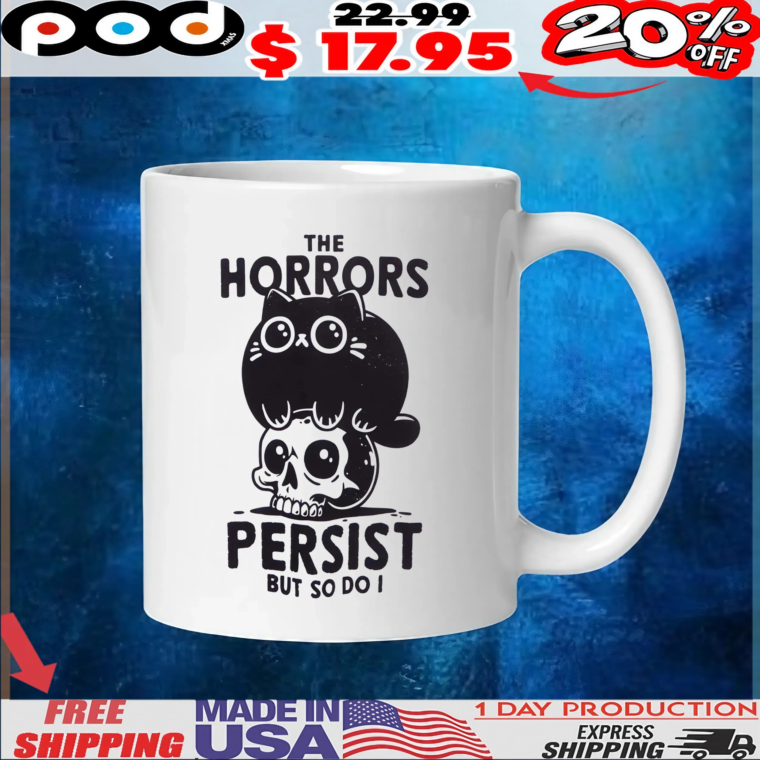 Cat The Horrors Persist But So Do I T Shirt