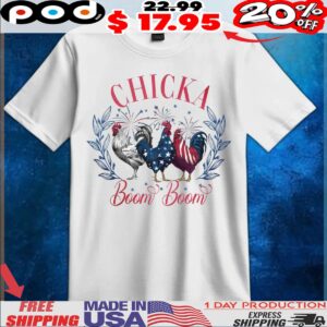 Chicka Boom Boom Farmer 4th of July Patriotic Rooster T Shirt