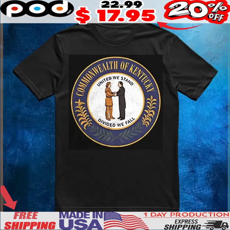 Commonwealth of Kentucky United we stand divided we fall logo T Shirt Commonwealth of Kentucky United we stand divided we fall logo T Shirt