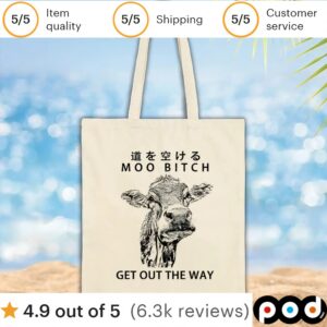 Cow moo bitch get out the way t shirt