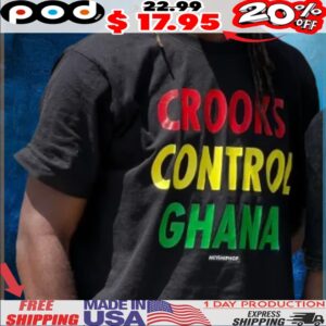 Crooks Control Ghana T Shirt
