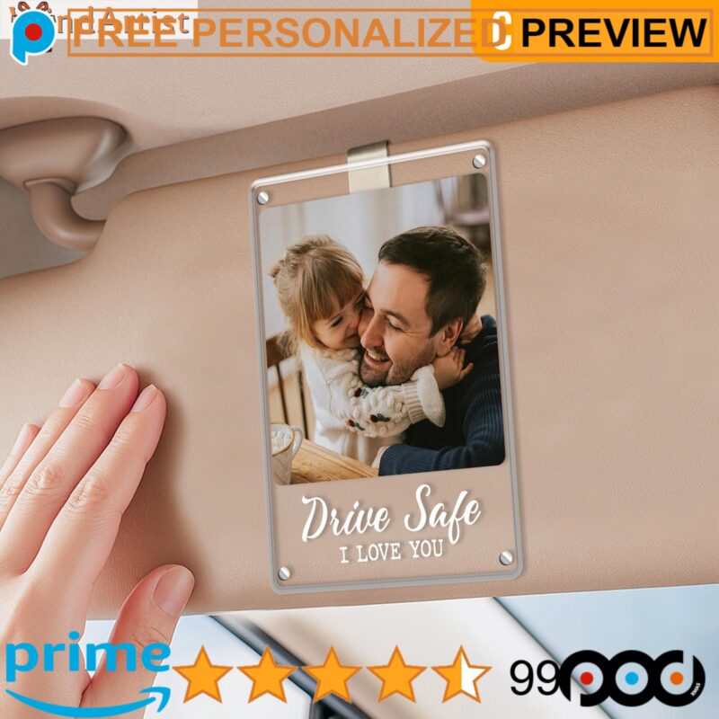 Drive Safe Daddy I Love You Personalized Father's Day Photo Frame Car Visor Clip