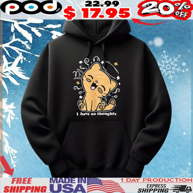 Cat I have no thoughts t shirt
