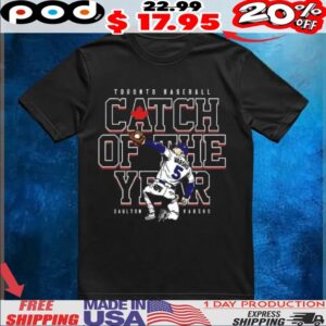 Daulton Varsho Toronto Blue Jays baseball player catch of the year shirt