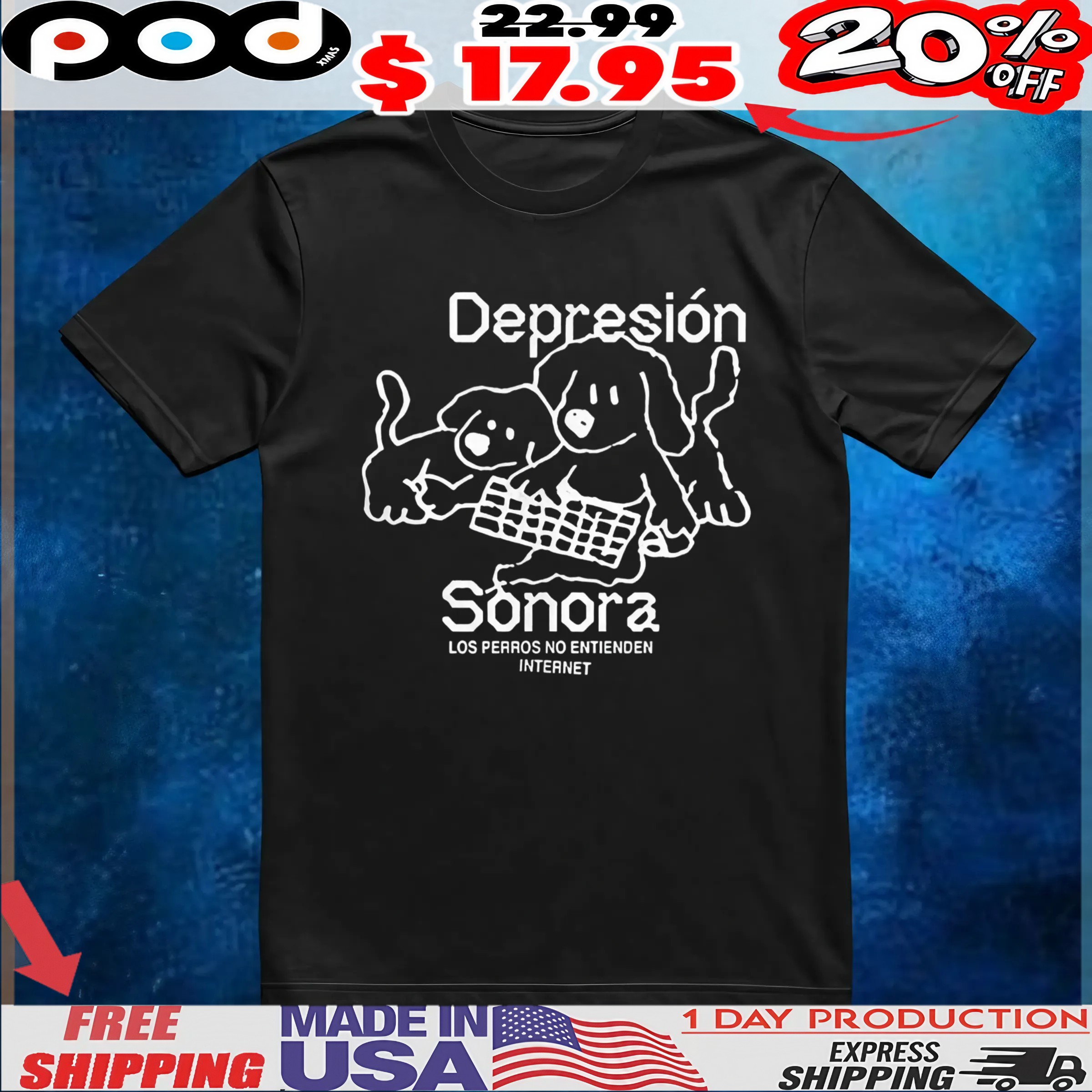 Dog Depresion Sonora La Balada De Los Perros T Shirt