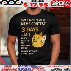 Doge O Rocne Contest Meme Contest 3 Days Left Post A Meme In The Rocket-launch Winner Receives A Free Shirt (1)