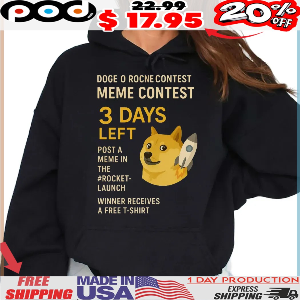 Doge O Rocne Contest Meme Contest 3 Days Left Post A Meme In The Rocket-launch Winner Receives A Free Shirt (1) Doge O Rocne Contest Meme Contest 3 Days Left Post A Meme In The Rocket-launch Winner Receives A Free Shirt (1)