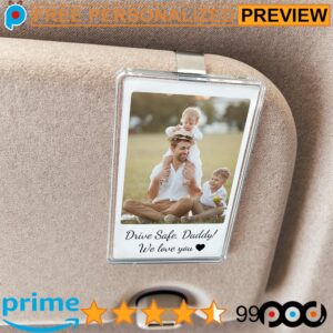 Drive Safe Daddy Custom Fathers Day Gift For Dad Photo Sun Visor Clip