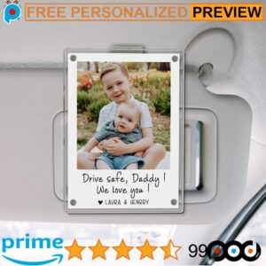 Drive Safe Daddy Photo Custom Father's Day Car Visor Clip