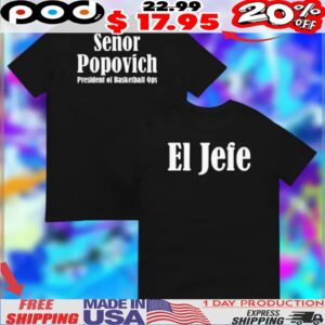 El Jefe Señor Popovich Shirt