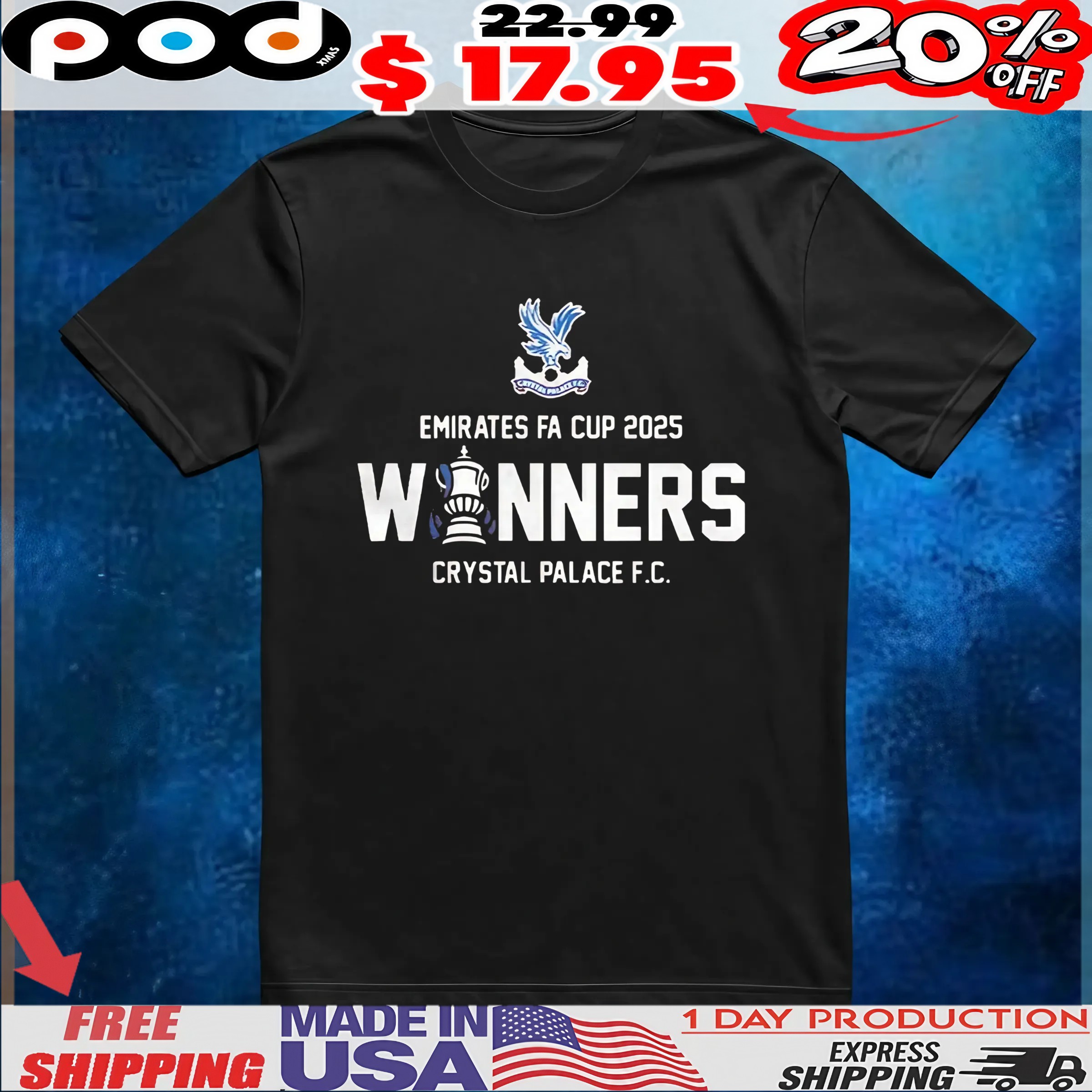 Emirates Fa Cup 2025 Crystal Palace F C Winners t shirt