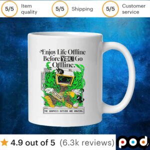 Enjoy life offline before you go offline t shirt