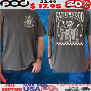 Fatherhood Just A Dad Who Came Back With The Milk Skeleton T Shirt