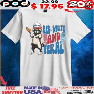 Feral Raccoon Red White And Feral Independence Day Merica Shirt