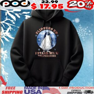 Flippers up Ii stand with the penguins resist tariffs t shirt