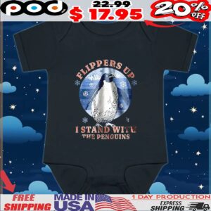 Flippers up Ii stand with the penguins resist tariffs t shirt