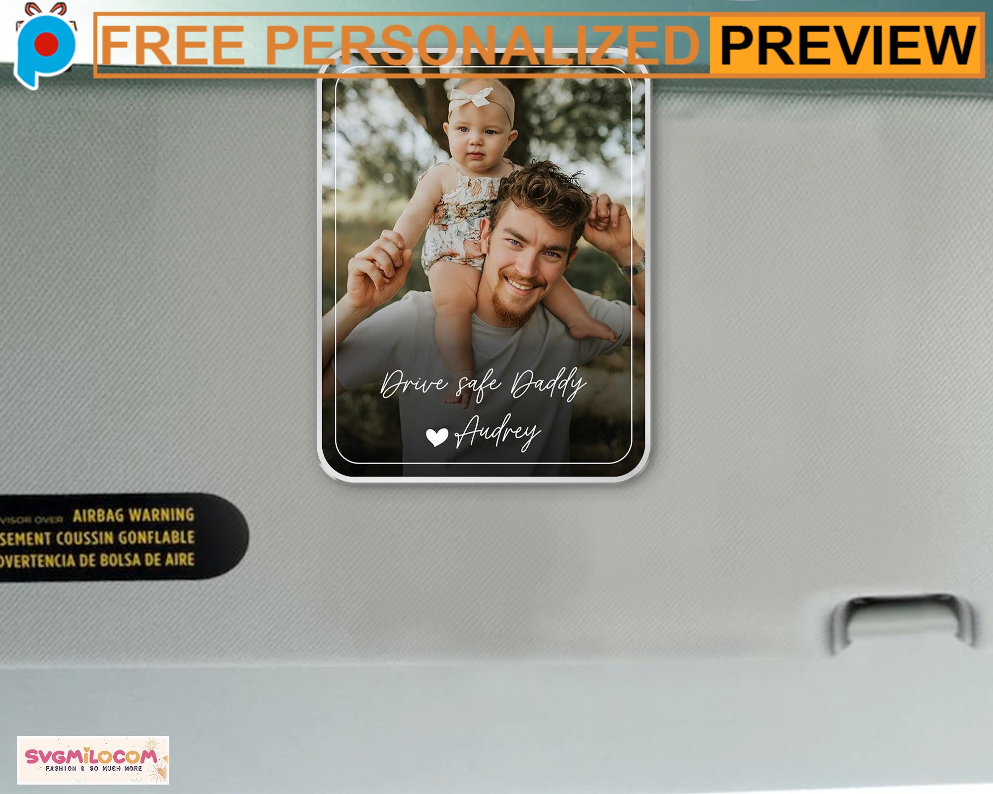 Free Custom Drive Safe Dad Photo Frame Happy Father's Day Car Visor Clip