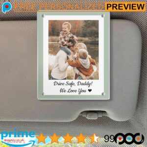 Free Custom Drive Safe Daddy Fathers Day Photo Car Visor Clip