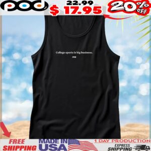 Front Office Sports College Sports Is Big Business T Shirt