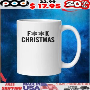 Fuck Christmas t shirt