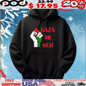 Gaza Mi Seh Palestine t shirt