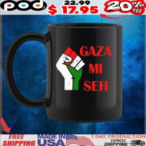 Gaza Mi Seh Palestine t shirt