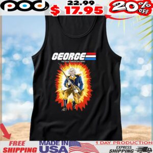 George Washington The Real American Hero G I George t shirt