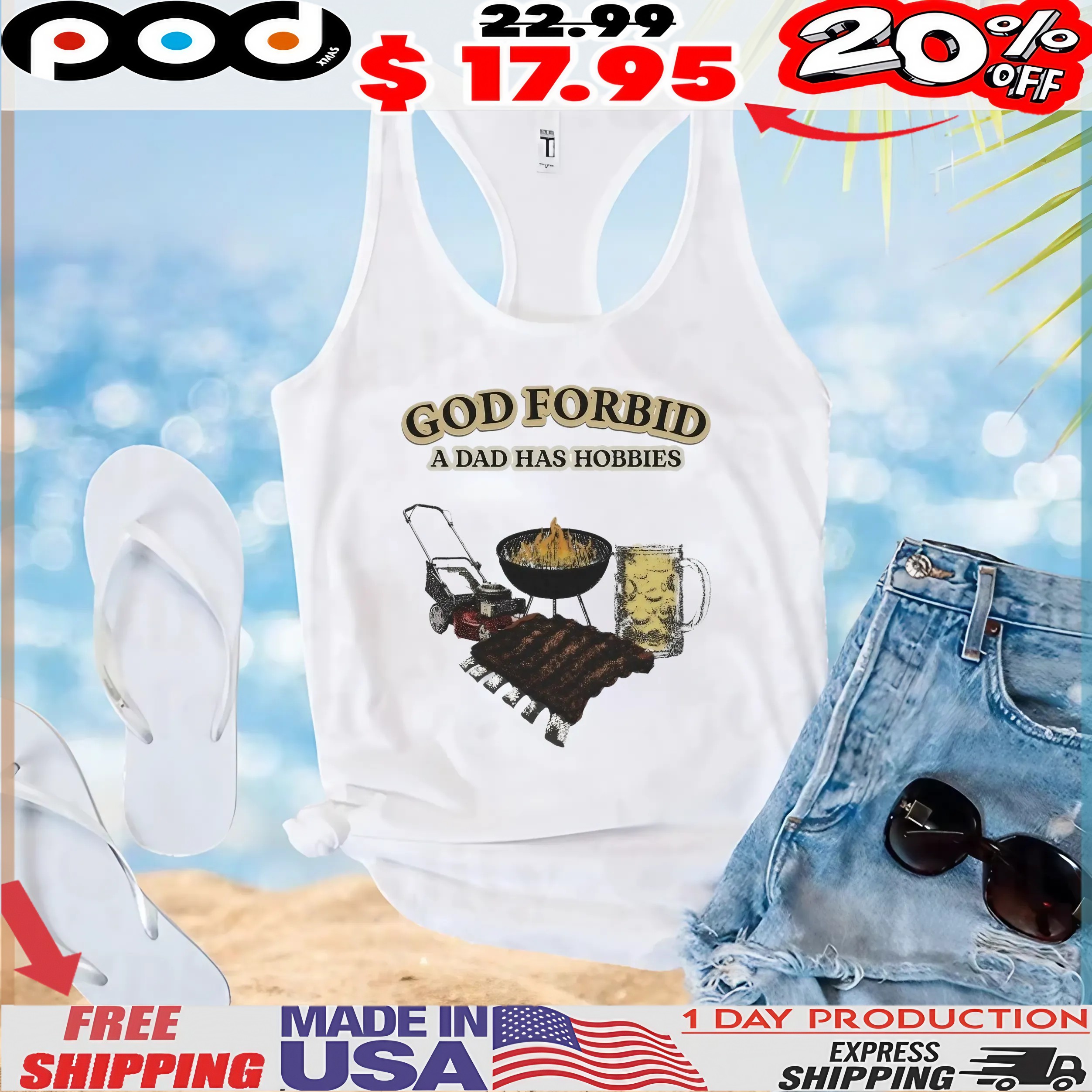 God Forbid A Dad Has Hobbies BBQ T shirt