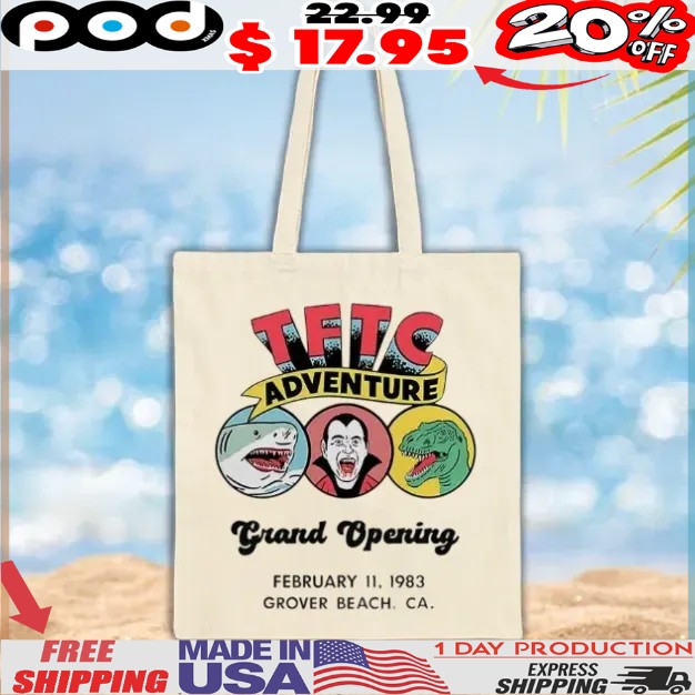 Grand Opening Tftc Adventure t shirt Grand Opening Tftc Adventure t shirt